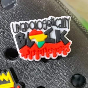 SHOE CHARMS - UNAPOLOGETICALLY BLACK